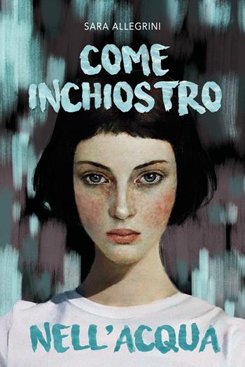 Come inchiostro nell'acqua - Sara Allegrini - Libro Il Castoro HotSpot 2023 | libraccio.click