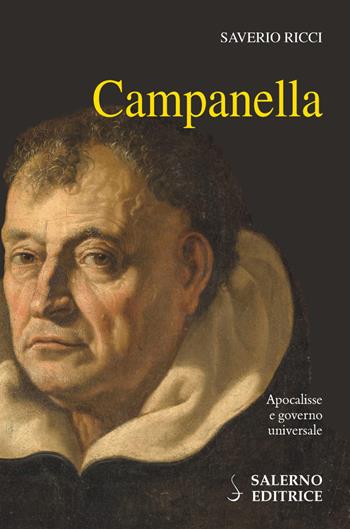 Campanella. Apocalisse e governo universale - Saverio Ricci - Libro Salerno Editrice 2018, Profili | libraccio.click