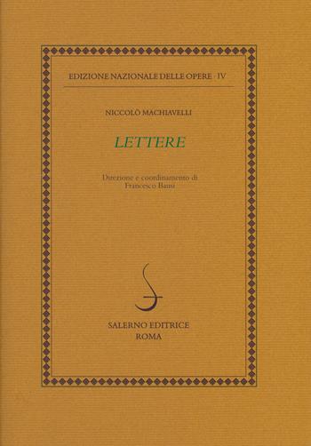 Lettere. Vol. 1-2-3 - Niccolò Machiavelli - Libro Salerno 2022, Ediz. delle opere di Niccolò Machiavelli | libraccio.click
