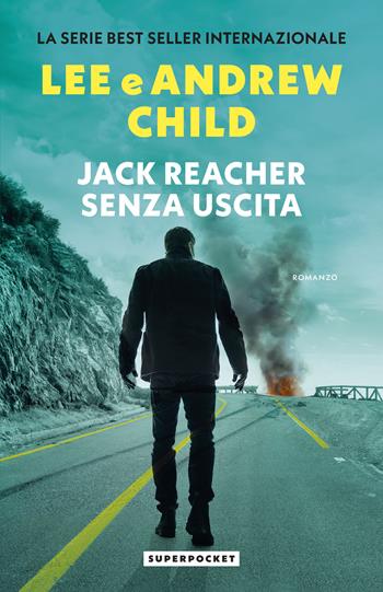 Senza uscita - Lee Child, Andrew Child - Libro Superpocket 2026, Tea. Superpocket | libraccio.click