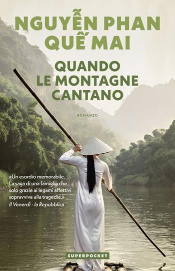 Quando le montagne cantano - Phan Que Mai Nguyen - Libro Superpocket 2026, Tea. Superpocket | libraccio.click