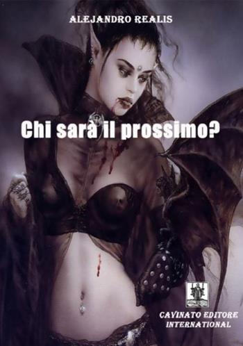 Chi sarà il prossimo? - Alejandro Realis - Libro Cavinato 2017 | libraccio.click