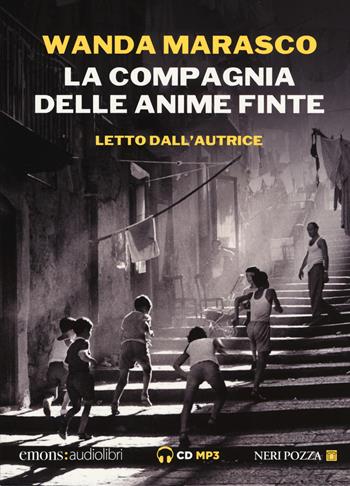 La compagnia delle anime finte letto da Wanda Marasco. Audiolibro. CD Audio formato MP3 - Wanda Marasco - Libro Emons Edizioni 2018 | libraccio.click
