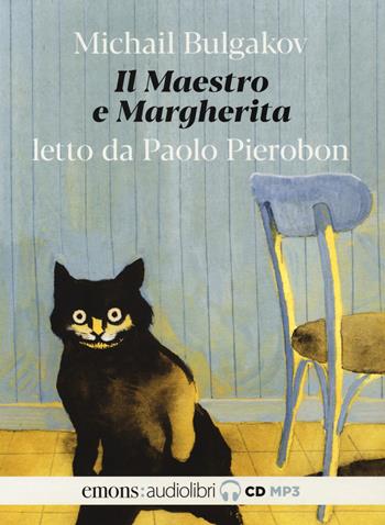 Il Maestro e Margherita letto da Paolo Pierobon. Audiolibro. 2 CD Audio formato MP3. Ediz. integrale - Michail Bulgakov - Libro Emons Edizioni 2019, Classici | libraccio.click