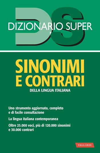 Dizionario sinonimi e contrari della lingua italiana - Laura Craici - Libro Vallardi A. 2020, Dizionario Super | libraccio.click