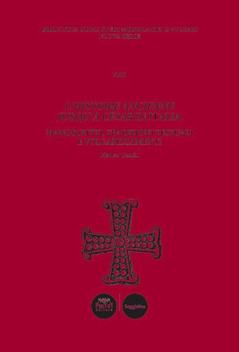 L' histoire ancienne jusqu'à César in Italia. Manoscritti, tradizioni testuali e volgarizzamenti - Matteo Cambi - Libro Pacini Editore 2020, Biblioteca degli studi mediolatini e volgari | libraccio.click