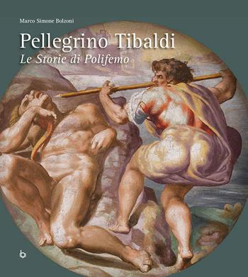 Pellegrino Tibaldi. Le storie di Polifemo. Ediz. italiana e inglese - Marco Simone Bolzoni - Libro Ugo Bozzi Editore 2025 | libraccio.click