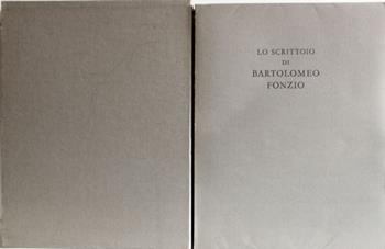 Lo scrittoio di Bartolomeo Fonzio, umanista fiorentino - Stefano Caroti, Stefano Zamponi - Libro Il Polifilo 1974, Documenti sulle arti del libro | libraccio.click