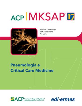 Pneumologia e Critical Care Medicine. MKSAP. - American College of Physicians - Libro Edi. Ermes 2018 | libraccio.click
