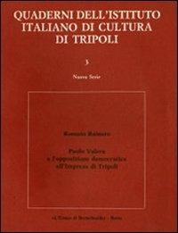 Paolo Valera e l'opposizione democratica all'impresa di Tripoli - Romain H. Rainero - Libro L'Erma di Bretschneider 1983, Quaderni Ist.ital. di cultura di Tripoli | libraccio.click