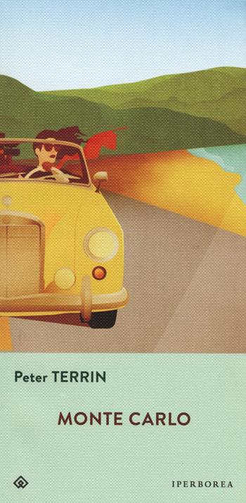 Monte Carlo - Peter Terrin - Libro Iperborea 2016, Gli Iperborei | libraccio.click