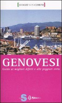 Genovesi. Guida ai migliori difetti e alle peggiori virtù - Roby Carletta - Libro Sonda 2007, Luoghi non comuni | libraccio.click