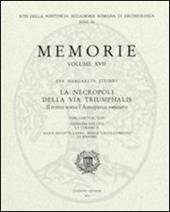 La necropoli della via triumphalis. Il tratto sotto l'autoparco vaticano