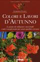 Colori e lavori d'autunno - Lorena Lombroso, Simona Pareschi - Libro BeMa 2007 | libraccio.click