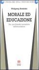 Morale ed educazione. Per una filosofia normativa dell'educazione - Wolfgang Brezinka - Libro Armando Editore 1995, I problemi dell'educazione | libraccio.click