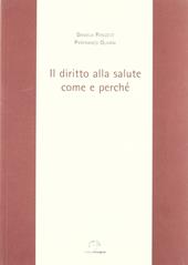 Il diritto alla salute. Come e perché
