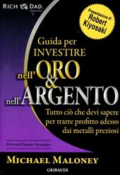 Guida per investire nell'oro e nell'argento