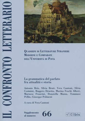 Il confronto letterario. Quaderni di letterature straniere moderne e comparate dell'Università di Pavia. Supplemento. Vol. 66  - Libro Ibis 2017 | libraccio.click