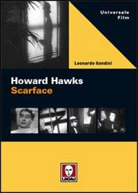 Howard Hawks. Scarface - Leonardo Gandini - Libro Lindau 2007, Universale film | libraccio.click
