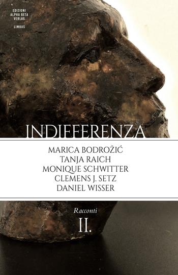 Indifferenza. Vol. 2: Racconti - Eraldo Affinati, Marco Balzano, Claudia Durastanti - Libro Alphabeta 2021, Zeitworte/Parole del tempo | libraccio.click