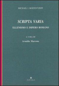 Scripta varia. Ellenismo e impero romano - Mihail I. Rostovcev - Libro Edipuglia 1995, Munera | libraccio.click
