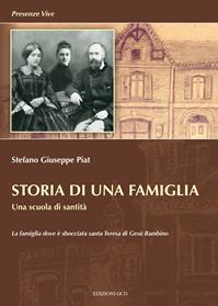Storia di una famiglia. Una scuola di santità - Stéphane Joseph Piat - Libro OCD 2004, Presenze vive | libraccio.click
