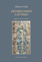 Divaricando l'attimo