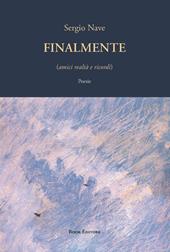 Finalmente (amici realtà e ricordi)