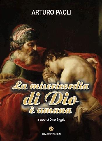 La misericordia di Dio è umana - Arturo Paoli - Libro VivereIn 2020, Intellectus fidei | libraccio.click