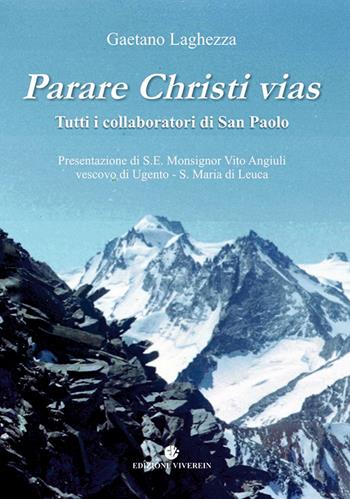 Parare Christi vias. Tutti i collaboratori di San Paolo - Gaetano Laghezza - Libro VivereIn 2021, Parola come seme | libraccio.click