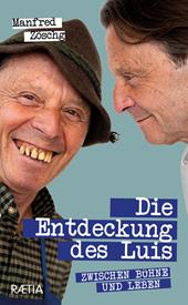 Die Entdeckung des Luis. Zwischen Bühne und Leben