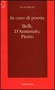 In caso di poesia. Belli, D'Annunzio, Pierro - Nicola Merola - Libro Rubbettino 1998, Saggi brevi di letteratura | libraccio.click