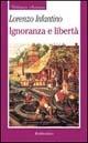 Ignoranza e libertà - Lorenzo Infantino - Libro Rubbettino 2000, Biblioteca austriaca | libraccio.click