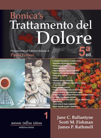 Bonica's trattamento del dolore. Vol. 1 - Jane C. Ballantyne, Scott M. Fishman, James P. Rathmell - Libro Antonio Delfino Editore 2021 | libraccio.click