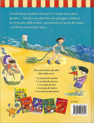 A scuola in riva al mare. Giochi, attività, esperimenti - Mick Manning, Brita Granström - Libro Editoriale Scienza 2008, W la scuola! | libraccio.click