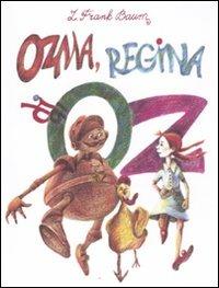 Ozma, regina di Oz - L. Frank Baum - Libro Robin Edizioni 2011, La biblioteca dei figli | libraccio.click
