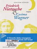 Friedrich Nietzsche & Cosima Wagner - Joachim Köhler - Libro Pratiche 1997, Coppie | libraccio.click