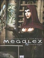L'angelo gobbo. Megalex. Vol. 2