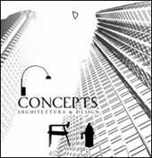 Concepts. Architettura & design. Ediz. illustrata