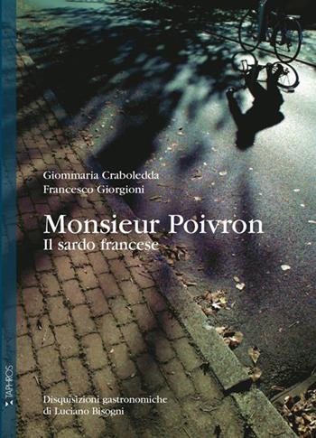 Monsieur Poivron, il sardo francese - Giommaria Craboledda, Francesco Giorgioni - Libro Taphros Editrice 2015 | libraccio.click