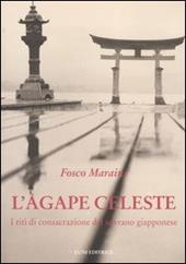L'àgape celeste. I riti di consacrazione del sovrano giapponese