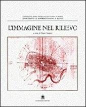 L' immagine nel rilievo. Il rilievo architettonico come conoscenza e documentazione