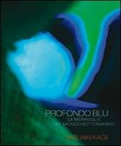 Profondo blu. Ediz. illustrata