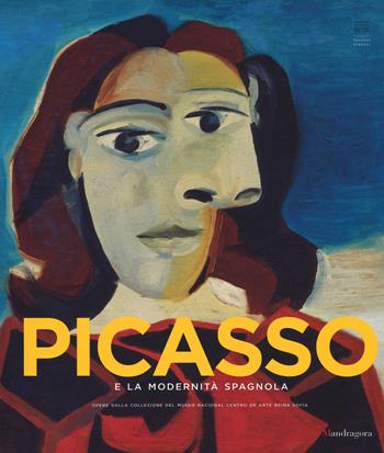 Picasso e la modernità spagnola. Catalogo della mostra (Firenze 20 settembre 2014-25 gennaio 2015). Ediz. illustrata  - Libro Mandragora 2014 | libraccio.click