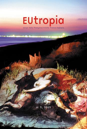 Eutropia. Revue italo-français/Rivista franco-italiana (2003). Vol. 3: L'immagine.  - Libro Quodlibet 2003 | libraccio.click