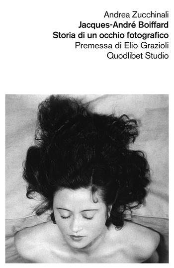 Jacques-André Boiffard. Storia di un occhio fotografico. Ediz. illustrata - Andrea Zucchinali - Libro Quodlibet 2015, Quodlibet studio. Dietro lo specchio | libraccio.click