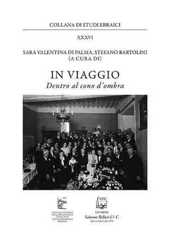 In viaggio. Dentro al cono d'ombra  - Libro Belforte Salomone 2018, Studi ebraici | libraccio.click