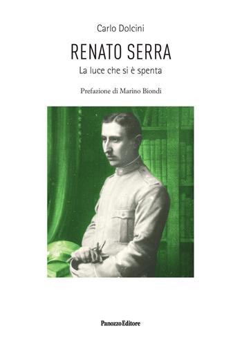 Renato Serra. La luce che si è spenta - Carlo Dolcini - Libro Panozzo Editore 2024 | libraccio.click