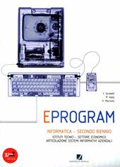 Eprogram. Per gli Ist. tecnici articolazione SIA. Con espansione online