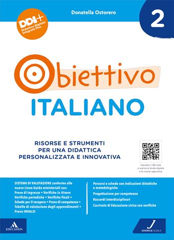 Obiettivo italiano. Risorse e strumenti per una didattica personalizzata e innovativa - Donatella Ostorero - Libro Juvenilia Scuola 2021 | libraccio.click